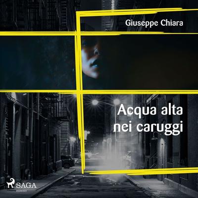 Acqua alta nei caruggi - Giuseppe Chiara, Audio, 9788726983869
