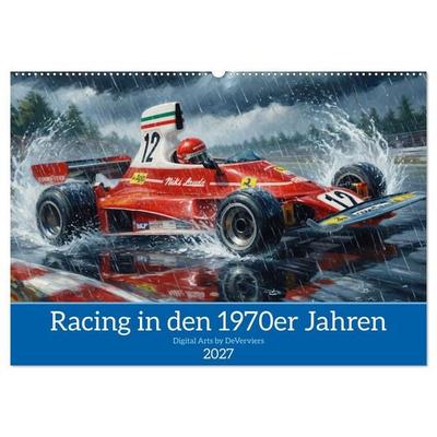 Racing in den 1970er Jahren (Wandkalender 2027 DIN A2 quer), CALVENDO Monatskalender
