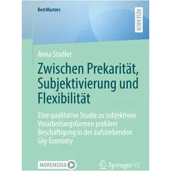 Stadler:Zwischen Prekarität, Subjektivi, Fachbücher von Anna Stadler
