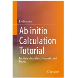 Ab initio Calculation Tutorial, Fachbücher von Ryo Maezono