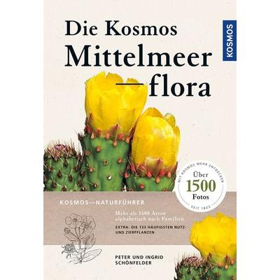 Die Kosmos-Mittelmeerflora, Taschenbuch von Peter Schönfelder,Ingrid Schönfelder, Kosmos, 978-3-440-17499-9