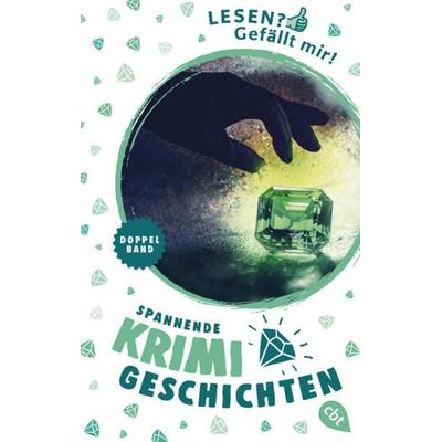 Lesen? Gefällt mir! - Spannende Krimigeschichten, Taschenbuch von Jürgen Banscherus, Cbt, 978-3-570-31487-6