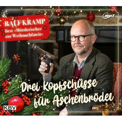 Drei Kopfschüsse für Aschenbrödel - Ralf Kramp, CD, 9783954415861
