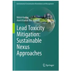 Lead Toxicity Mitigation: Sustainable N, Fachbücher