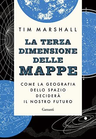 Tim Marshall - La terza dimensione delle mappe. Come la geografia dello spazio deciderà il nostro futuro (Saggi) - Preis vom 18.10.2026 15:28:09 h