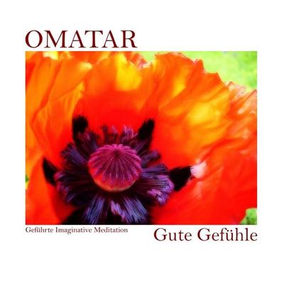 Geführte Imaginative Meditation - Gute Gefühle - Omatar, Audio, 4061707743702