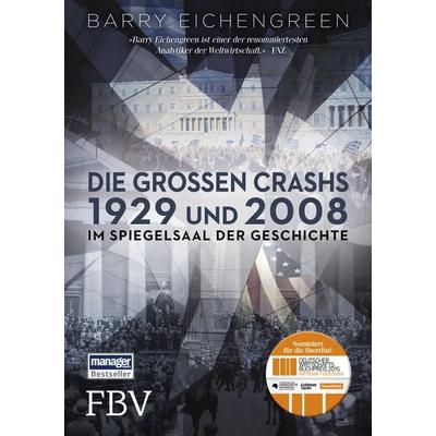 Die großen Crashs 1929 und 2008, Gebundene Ausgabe von Barry Eichengreen, Finanzbuch Verlag, 978-3-95972-068-7