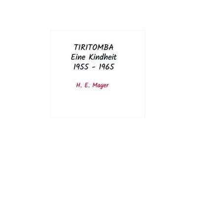 Tiritomba, Taschenbuch von H. E. Mayer, Bookmundo Osiander, 978-94-036-4383-0