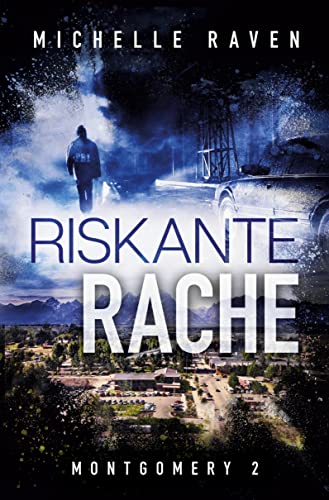 Michelle Raven - Riskante Rache (Montgomery) - Preis vom 10.10.2026 11:48:34 h