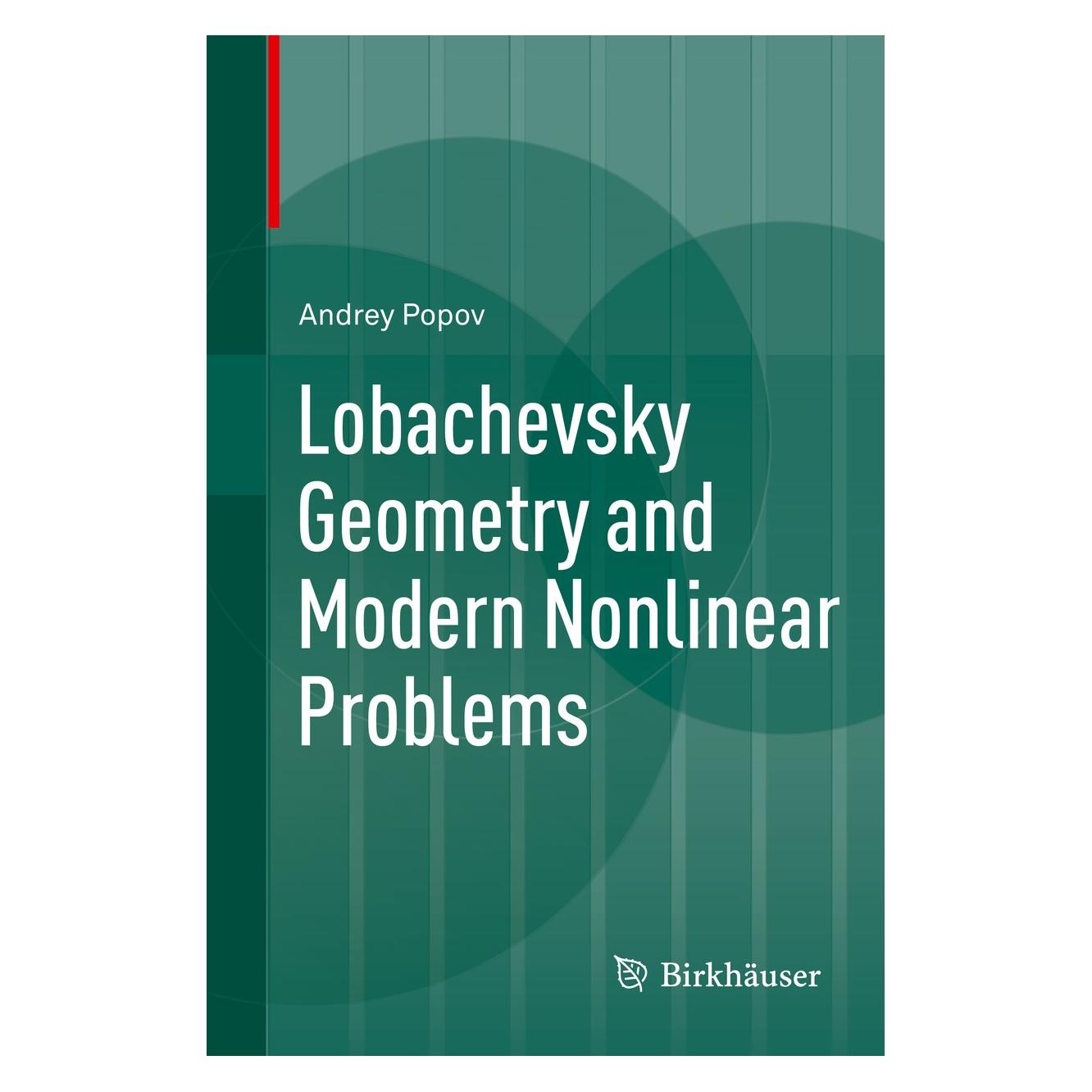 Springer Lobachevsky Geometry and Modern Nonlinear Problems (Englisch, Hardcover, Andrey Popov) (9783319056685)
