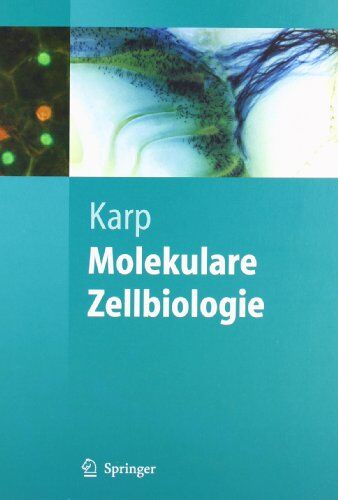 Gerald Karp - Molekulare Zellbiologie (Springer-Lehrbuch) - Preis vom 09.10.2026 07:28:09 h