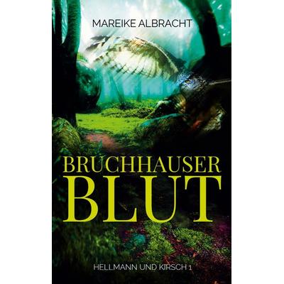 Bruchhauser Blut, Taschenbuch von Mareike Albracht, BoD – Books on Demand
