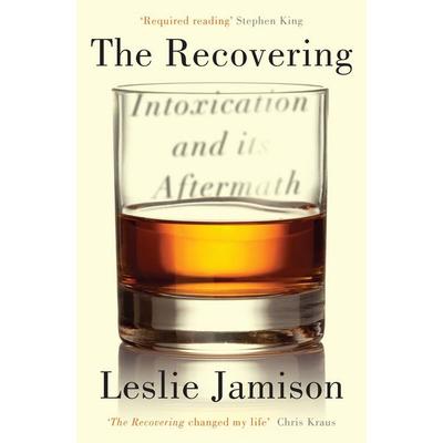 The Recovering, Taschenbuch von Leslie Jamison, Granta Books, 978-1-78378-153-9