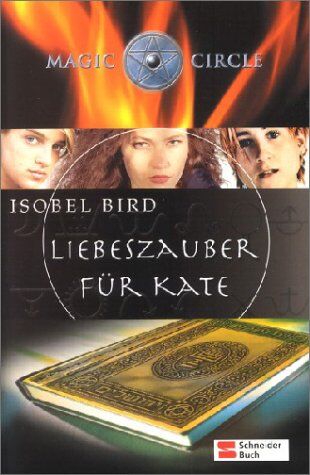 Isobel Bird - Magic Circle, Liebeszauber für Kate - Preis vom 11.10.2026 03:10:56 h