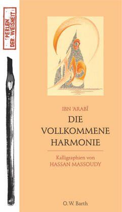 Ibn Arabi - Die vollkommene Harmonie - Preis vom 09.10.2026 07:28:09 h