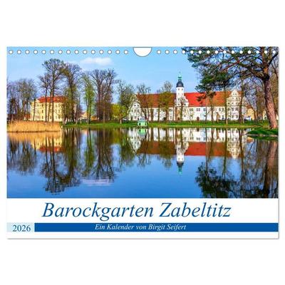 Barockgarten Zabeltitz (Wandkalender 2026 DIN A4 quer), CALVENDO Monatskalender