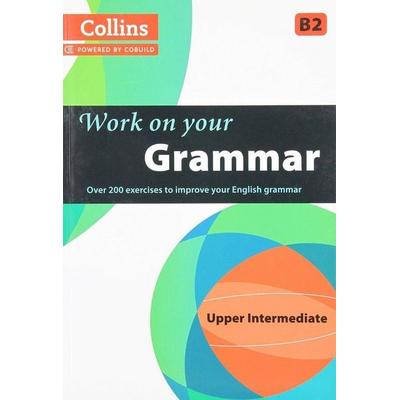 Work on Your Grammar, Taschenbuch von Collins UK, HarperCollins, 978-0-00-749963-2