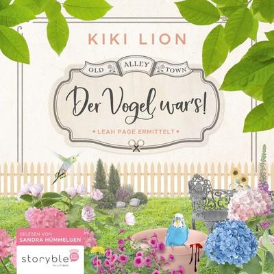 Der Vogel war`s! - Kiki Lion, Audio, 9783988186072