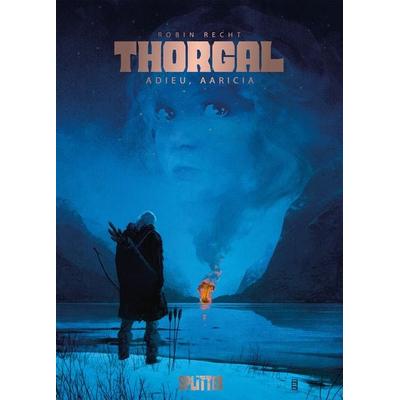 Thorgal Saga: Adieu, Aaricia, Gebundene Ausgabe von Robin Recht, Splitter-Verlag, 978-3-9872114-7-8