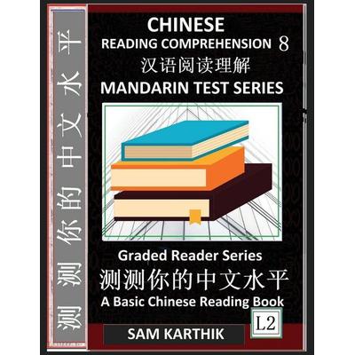 Chinese Reading Comprehension 8, Taschenbuch von Sam Karthik, SKMLifeStyle.com