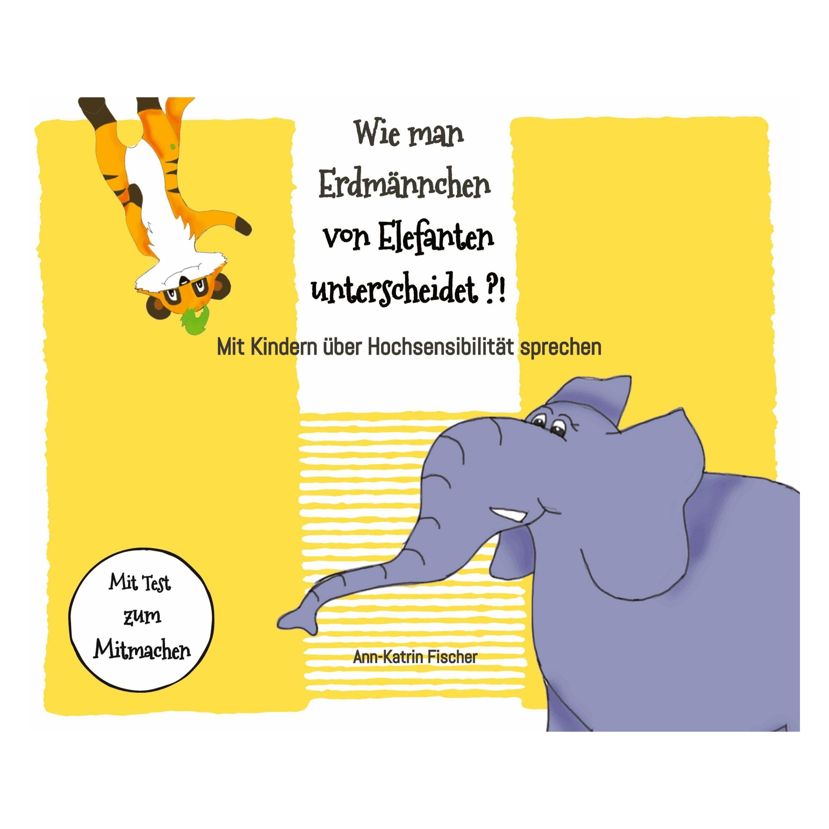 Bod Wie man Erdmännchen von Elefanten unterscheidet?! (Deutsch, Softcover, Ann-Katrin Fischer) (46517453)