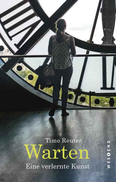 Timo Reuter - Warten: Eine verlernte Kunst - Preis vom 15.10.2026 23:06:25 h