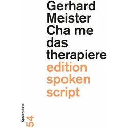 Cha me das therapiere, Belletristik von Gerhard Meister