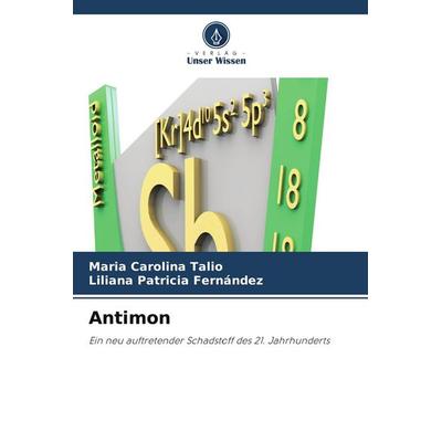 Antimon, Taschenbuch von Maria Carolina Talio,Liliana Patricia Fernández, Verlag Unser Wissen