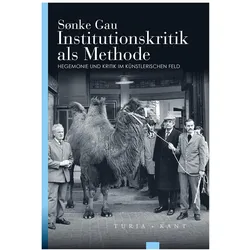 Institutionskritik als Methode, Fachbücher von Soenke Gau