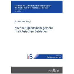 Nachhaltigkeitsmanagement in sächsischen Betrieben, Fachbücher von Uta Kirschten