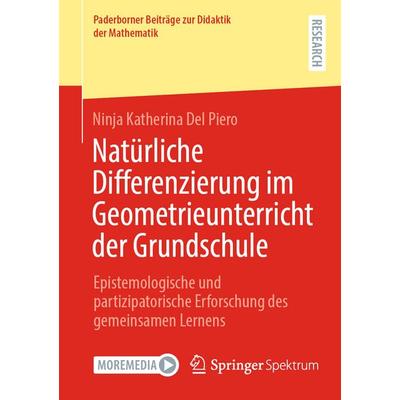 Natürliche Differenzierung im Geometrieunterricht der Grundschule, Taschenbuch von Ninja Katherina Del Piero, Springer Fachmedien Wiesbaden GmbH,