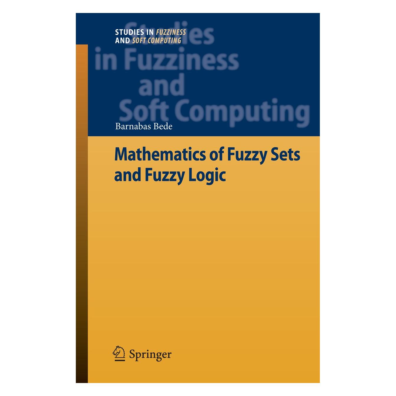 Springer Bede:Mathematics of Fuzzy Sets and Fuzz (Englisch, Hardcover, Barnabas Bede) (9783642352201)