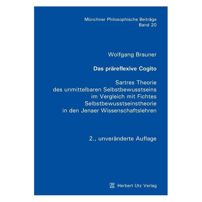 UTZ Verlag Das präreflexive Cogito (Deutsch, Softcover, Wolfgang Brauner) (55982961)