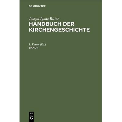 Handbuch der Kirchengeschichte. Band 1, Gebundene Ausgabe von , De Gruyter, 978-3-11-235373-8
