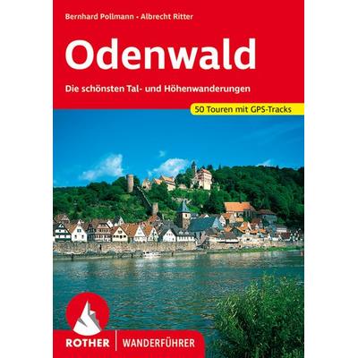 ROTHER Wanderführer Odenwald, Taschenbuch von Bernhard Pollmann,Albrecht Ritter, Rother Bergverlag, 978-3-7633-4151-1