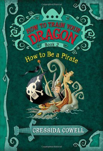 Cressida Cowell - How to Train Your Dragon: How to Be a Pirate - Preis vom 09.10.2026 07:28:09 h
