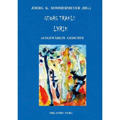 Georg Trakls Lyrik, Taschenbuch von Georg Trakl, BoD – Books on Demand, 978-3-7583-0179-7