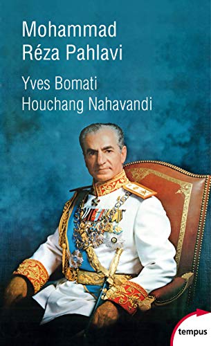 Mohammad Reza Pahlavi : le dernier shah, 1919-1980 - Preis vom 30.09.2026 09:01:18 h