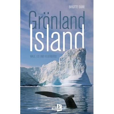 Grönland Island, Taschenbuch von Brigitte Dürr, Druckkellner, 978-3-910871-06-9