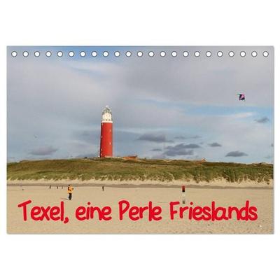 Texel, eine Perle Hollands (Tischkalender 2026 DIN A5 quer), CALVENDO Monatskalender