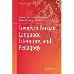 Trends in Persian Language, Literature, and Pedagogy, Fachbücher von Mohammad Hossein Keshavarz, Alireza Korangy