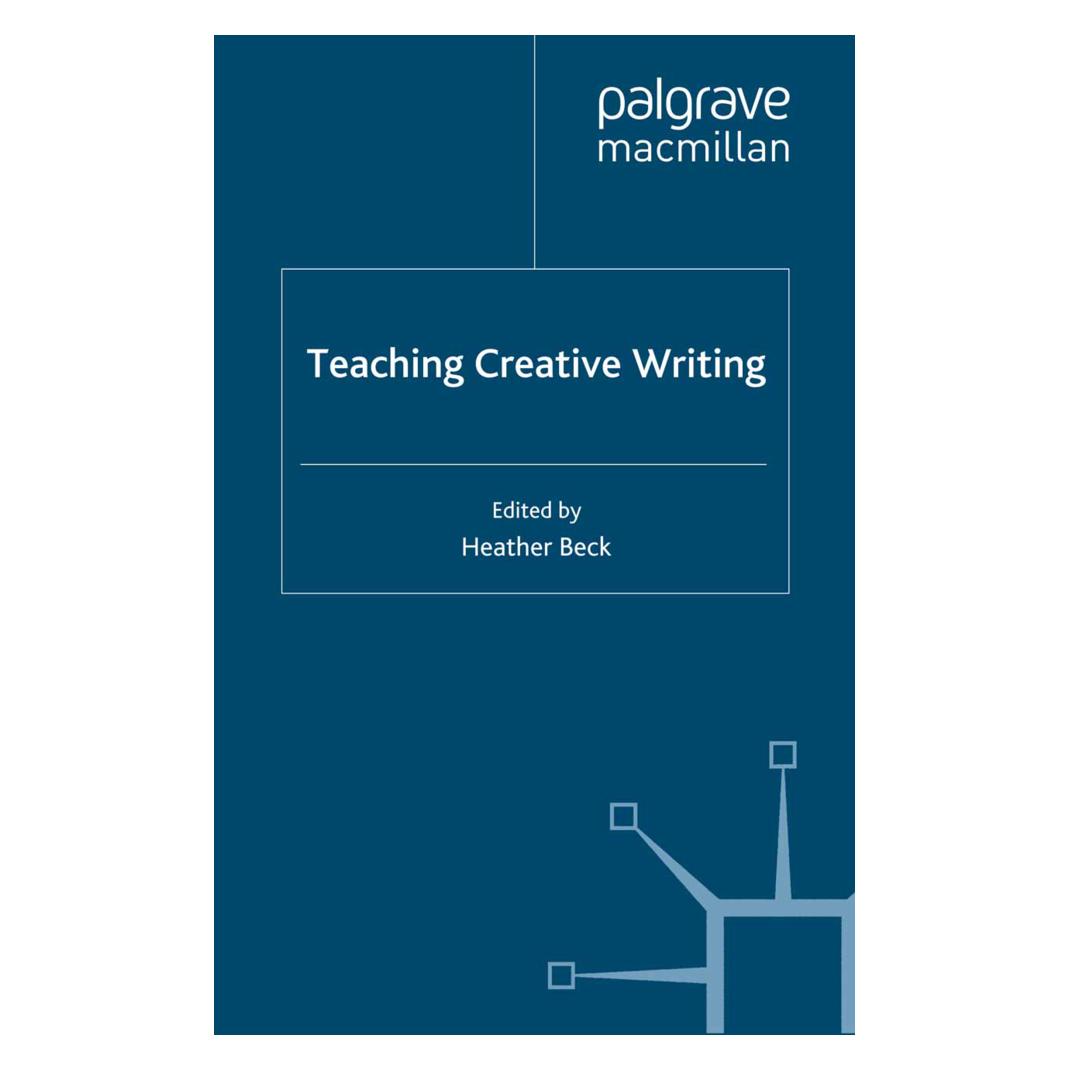 Springer Teaching Creative Writing (Englisch, Softcover, Heather Beck) (55497020)