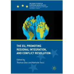 The EU, Promoting Regional Integration, and Conflict Resolution, Fachbücher
