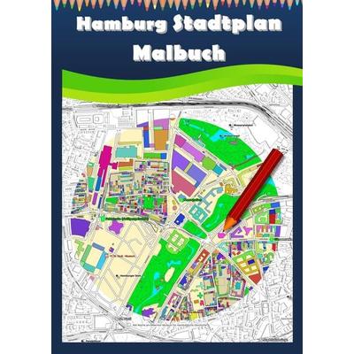 Hamburg Stadtplan Malbuch, Gebundene Ausgabe von M&M Baciu, Tredition, 978-3-347-83194-0