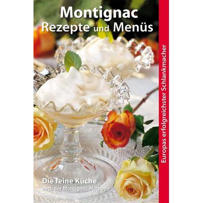 Montignac Rezepte und Menüs, Taschenbuch von Michel Montignac, Artulen Verlag, 978-3-930989-00-3