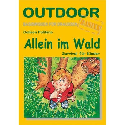 Allein im Wald, Taschenbuch von Colleen Politano, Stein, Conrad, Verlag, 978-3-86686-014-8