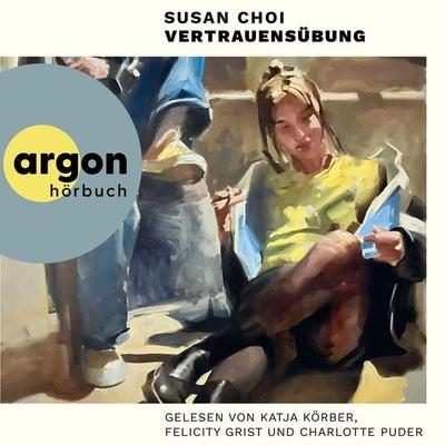 Vertrauensübung - Susan Choi, Audio, 9783732409662