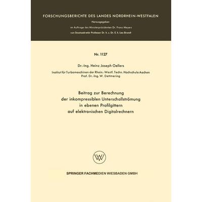 Beitrag zur Berechnung der inkompressiblen Unterschallstrümung in ebenen Profilgittern auf elektronischen Digitalrechnern, Taschenbuch von Heinz