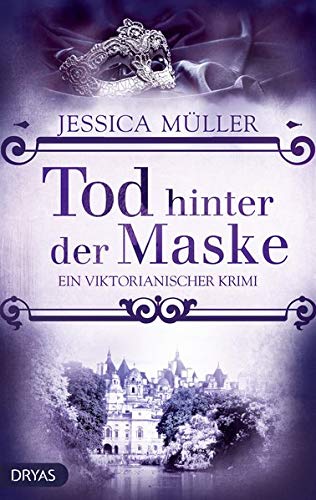 Jessica Müller - Tod hinter der Maske: Ein viktorianischer Krimi (Baker Street Bibliothek) - Preis vom 07.10.2026 11:45:10 h