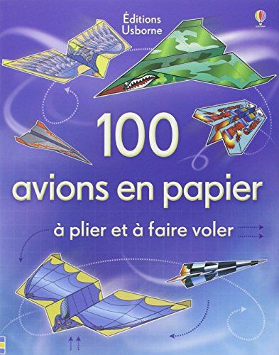 Andy Tudor - 100 avions en papier : à plier et à faire voler - Preis vom 13.10.2026 19:28:25 h